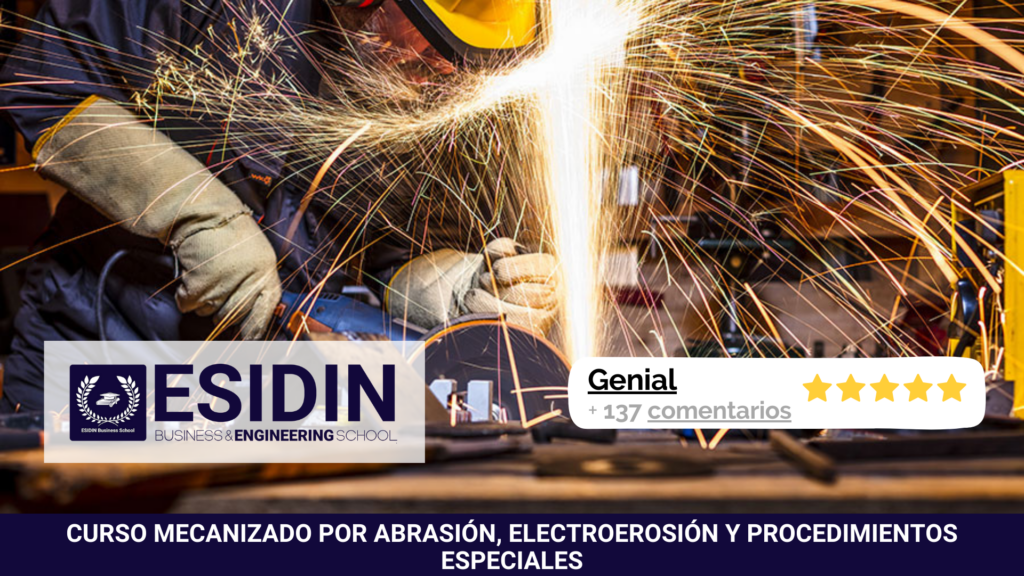 Curso de Mecanizado por Abrasión, Electroerosión y Procedimientos Especiales