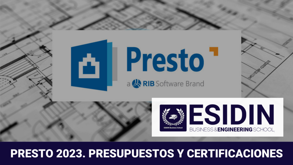 Curso de PRESTO 2023. Presupuestos y Certificaciones