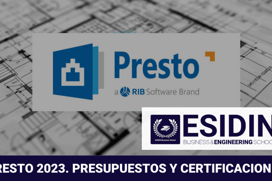 Curso de PRESTO 2023. Presupuestos y Certificaciones